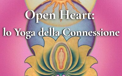 Open Heart – lo Yoga della connessione